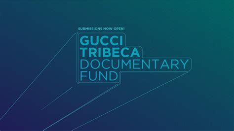 tribeca gucci|Gucci Tribeca Documentary Fund.